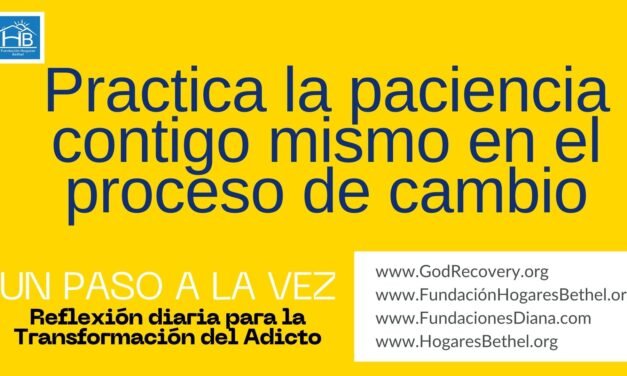 Tema de hoy: Practica la paciencia contigo mismo en el proceso de cambio