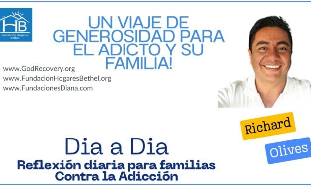 TEMA DE HOY:  «Un Viaje de Generosidad para el Adicto y su Familia! “