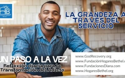 TEMA DE HOY: la grandeza a través del servicio: un mensaje para el adicto en recuperación